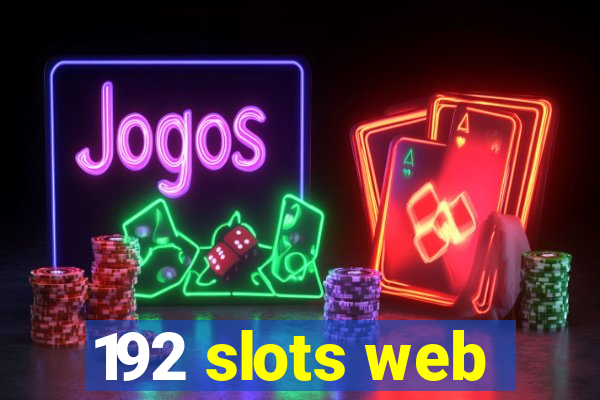 192 slots web
